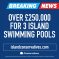 Over £250,000  for 3 Island swimming pools